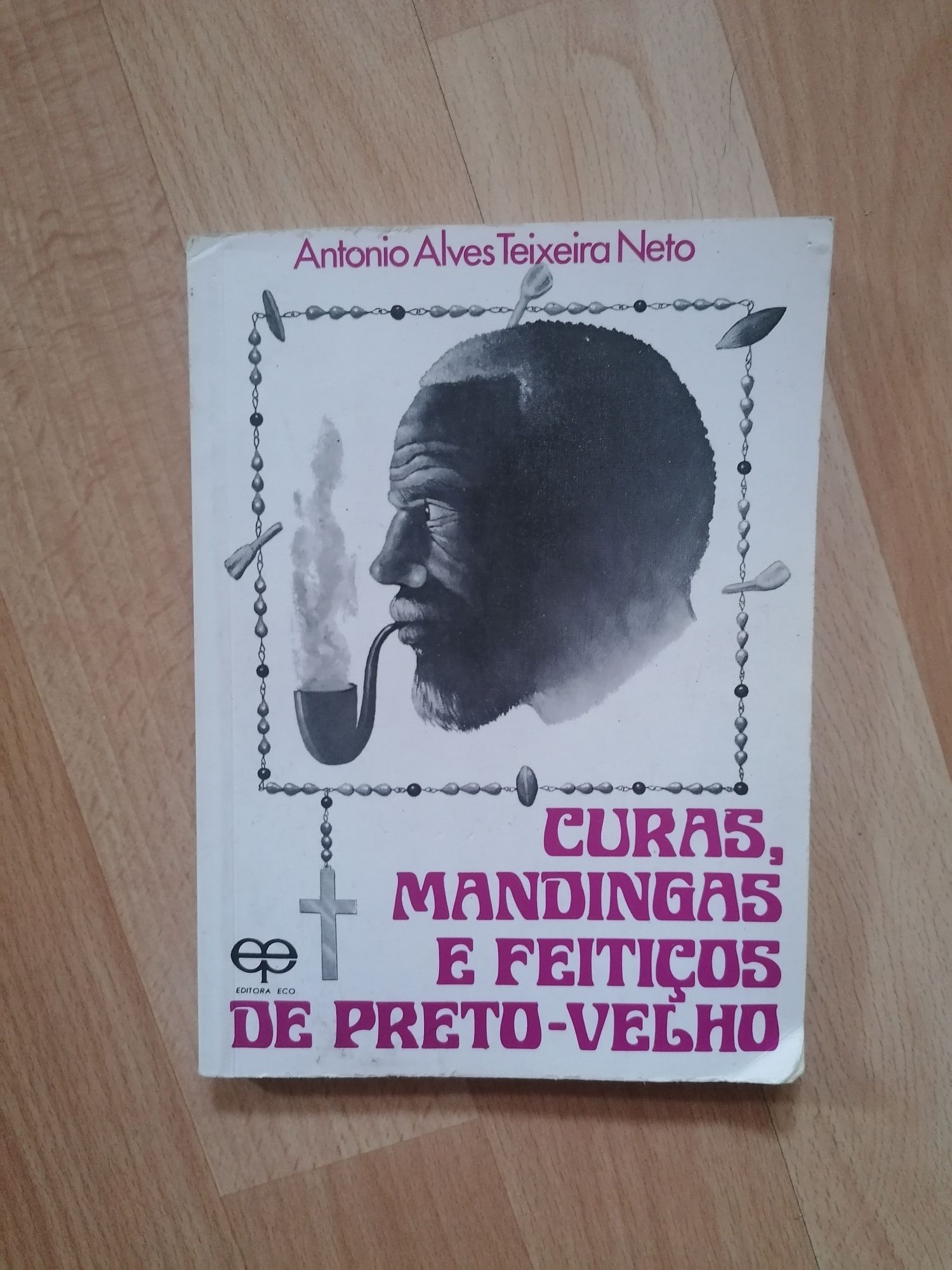 Curas, Mandingas e feitiços Preto Velho