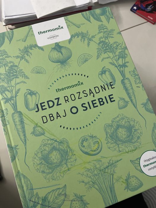 Książka Thermomix Jedz rozsadnie Dbaj o siebie
