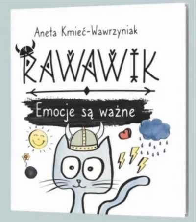 Rawawik. Emocje są ważne - Aneta Kmieć-Wawrzyniak