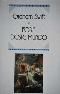 Fora Deste Mundo de Graham Swift