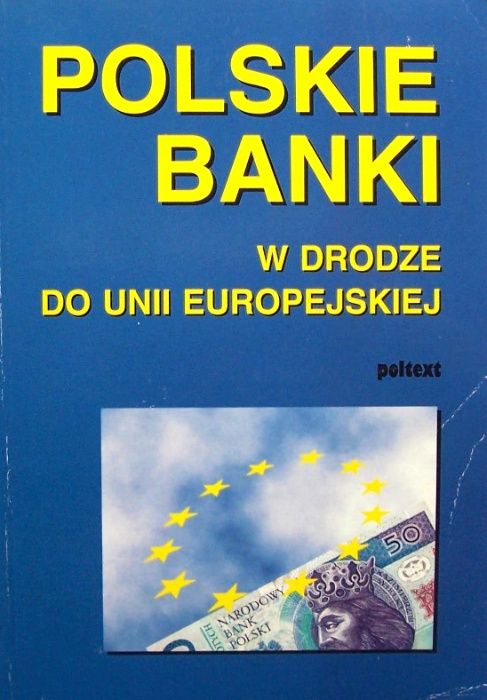 Polskie banki w drodze do Unii Europejskiej