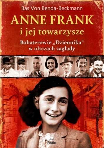Anne Frank i jej towarzysze - Bas von Benda-Beckmann, Paweł Kruszyńsk