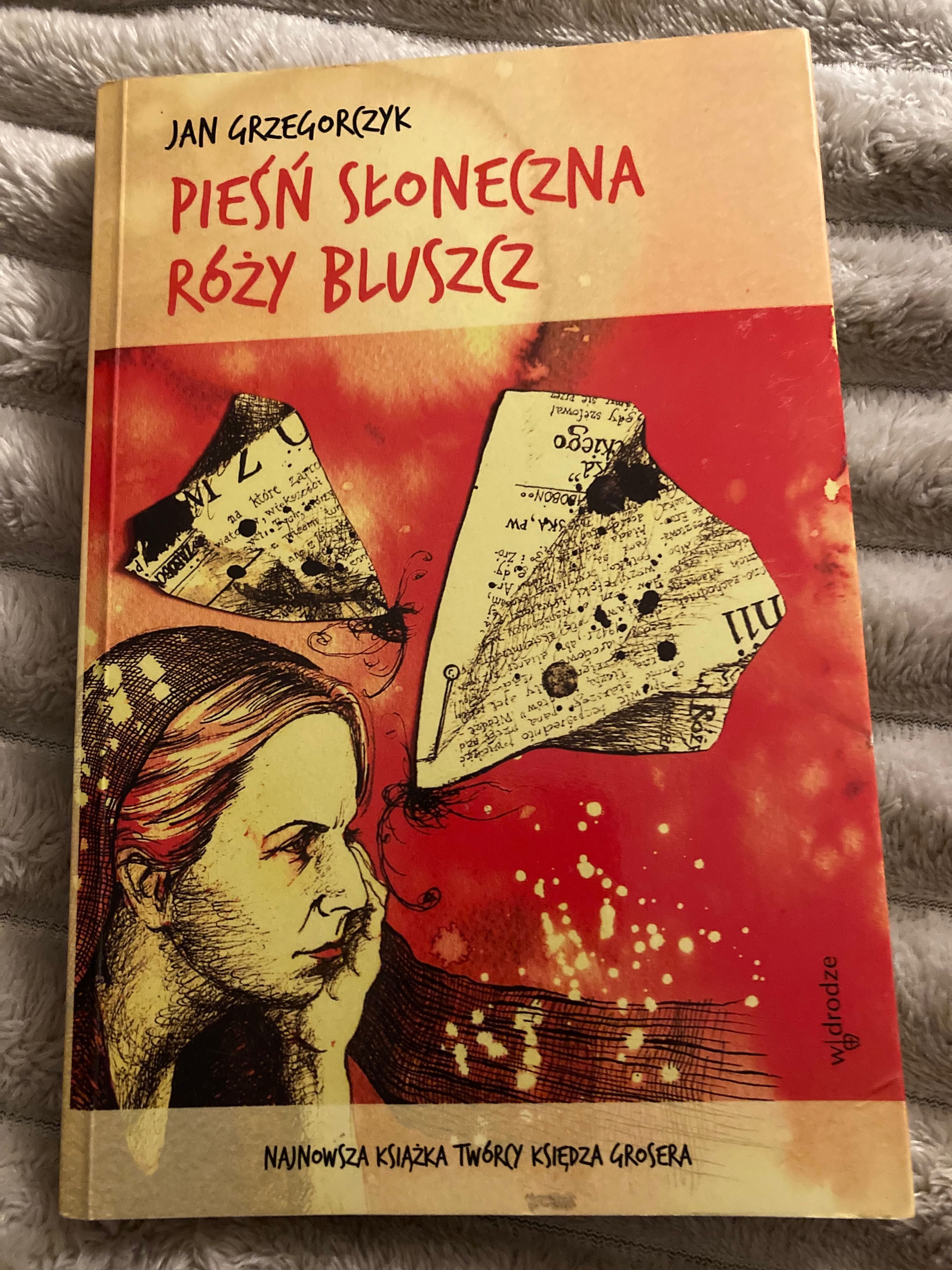 Jan Grzegorczyk, Pieśń słoneczna Róży Bluszcz, nowa
