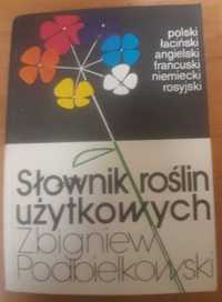 Zbigniew Podbielkowski Słownik roślin użytkowych