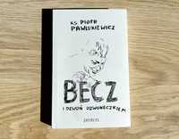 Książka ks. Piotr Pawlukiewicz - Becz i dzwoń dzwoneczkiem - 2021