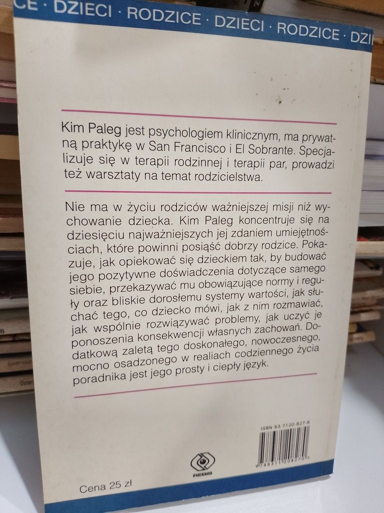 Kim Paleg Dziesięć rzeczy, które powinni wiedzieć wszyscy rodzice