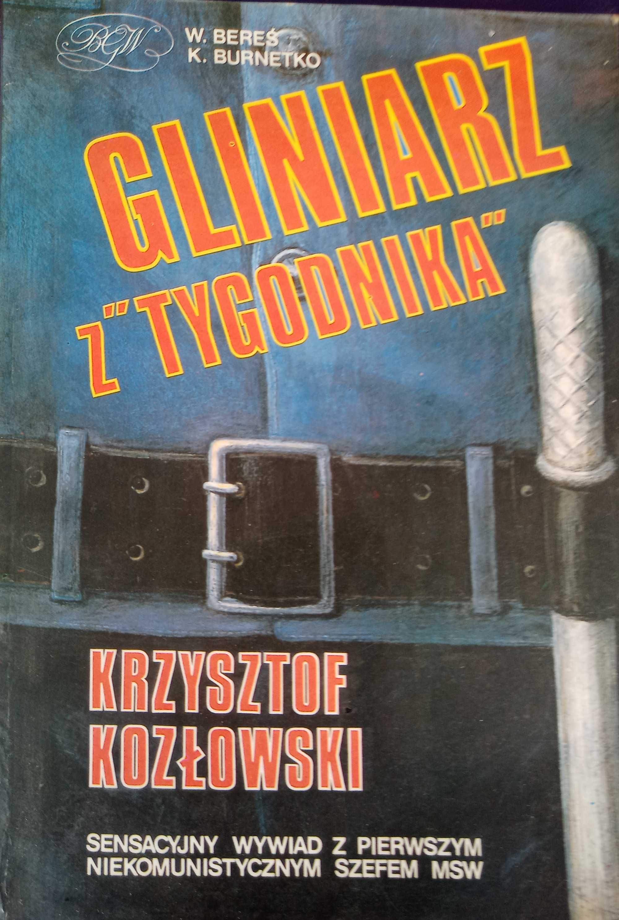 Gliniarz z Tygodnika. Krzysztof Kozłowski.