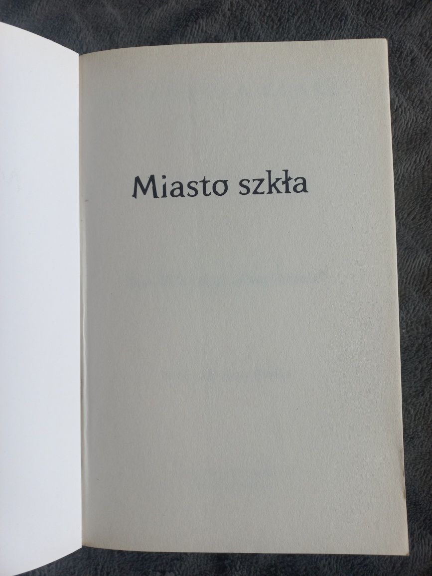 DARY ANIOŁA/ tom II - Miasto popiołów i tom III - Miasto szkła