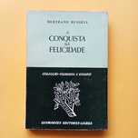 A Conquista Da Felicidade - Bertrand Russell