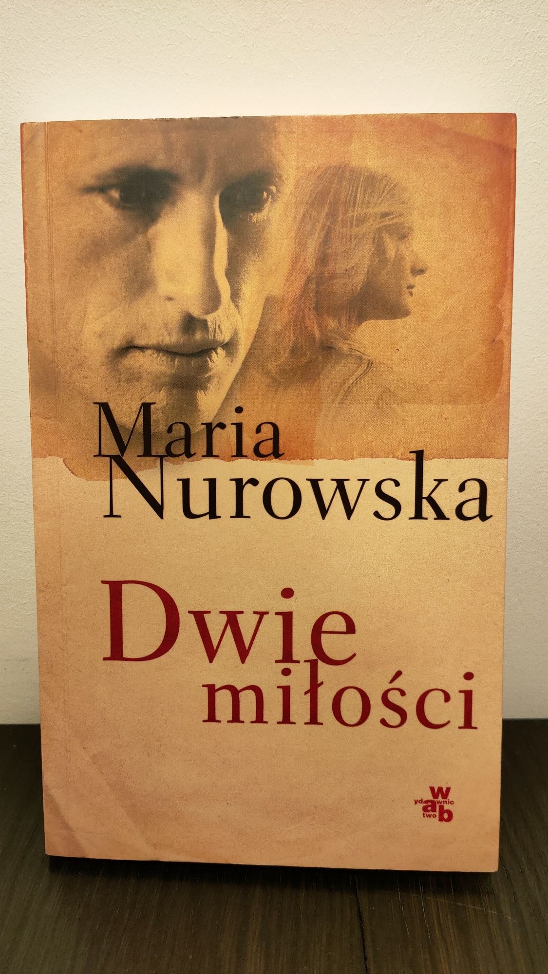 Dwie miłości Maria Nurowska