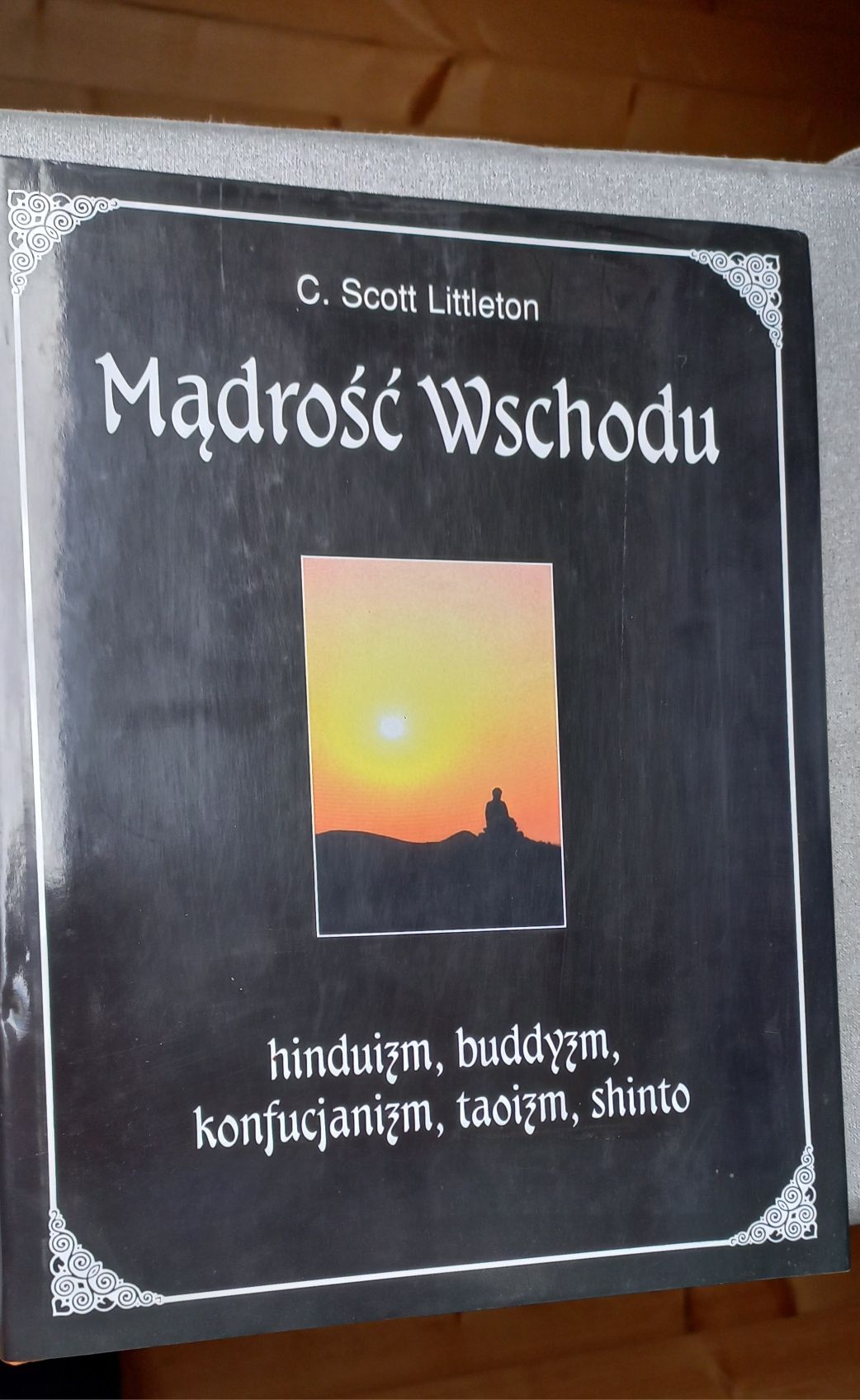 Książka MĄDROŚĆ WSCHODU. Hinduizm buddyzm konfucjanizm taoizm shinto