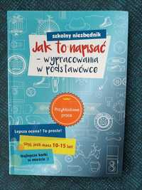 Szkolny niezbędnik. Jak to napisać - wypracowania w podstawówce