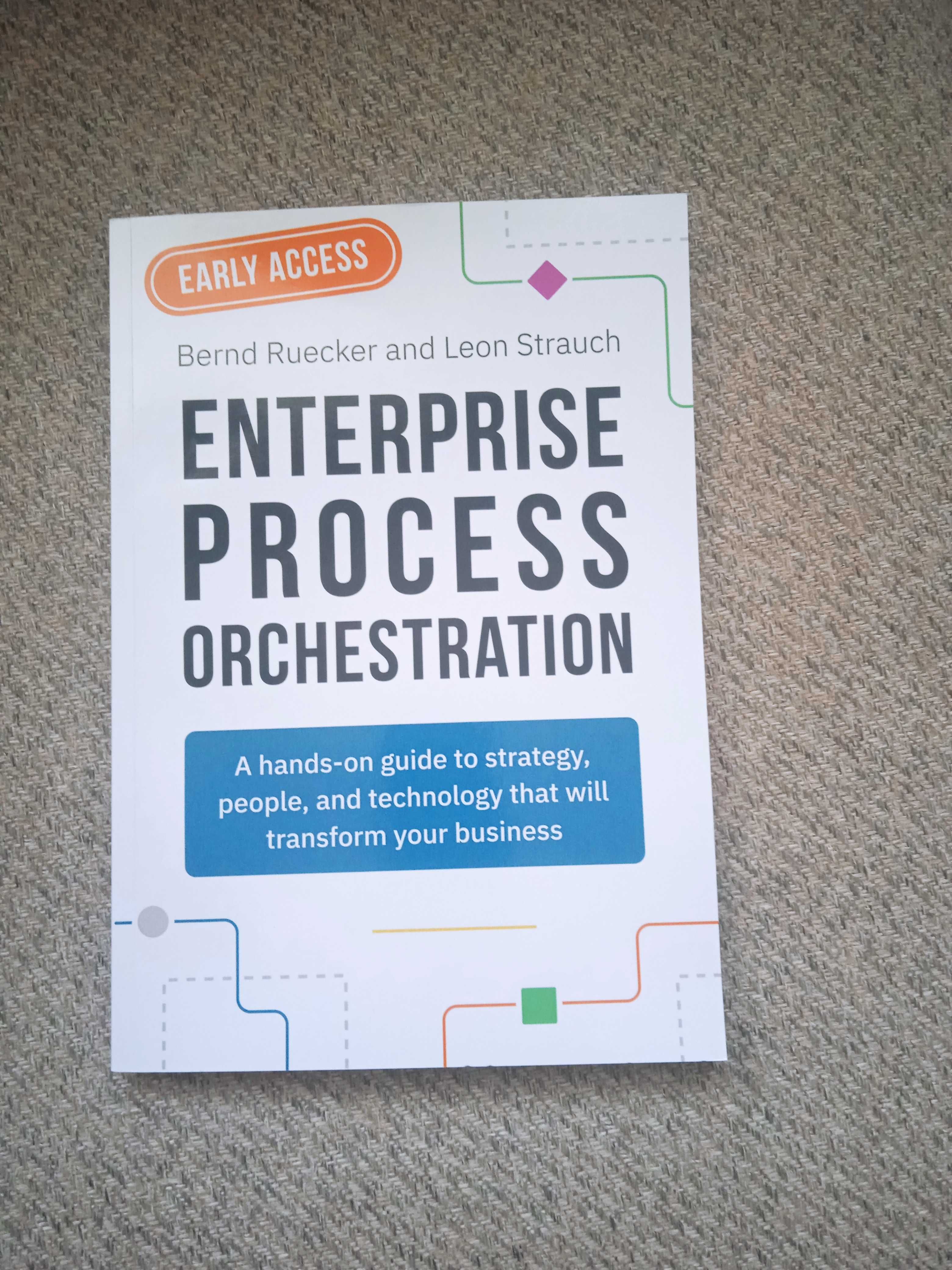 Enterprise Process Orchestration: Bernd Ruecker and Leon Strauch