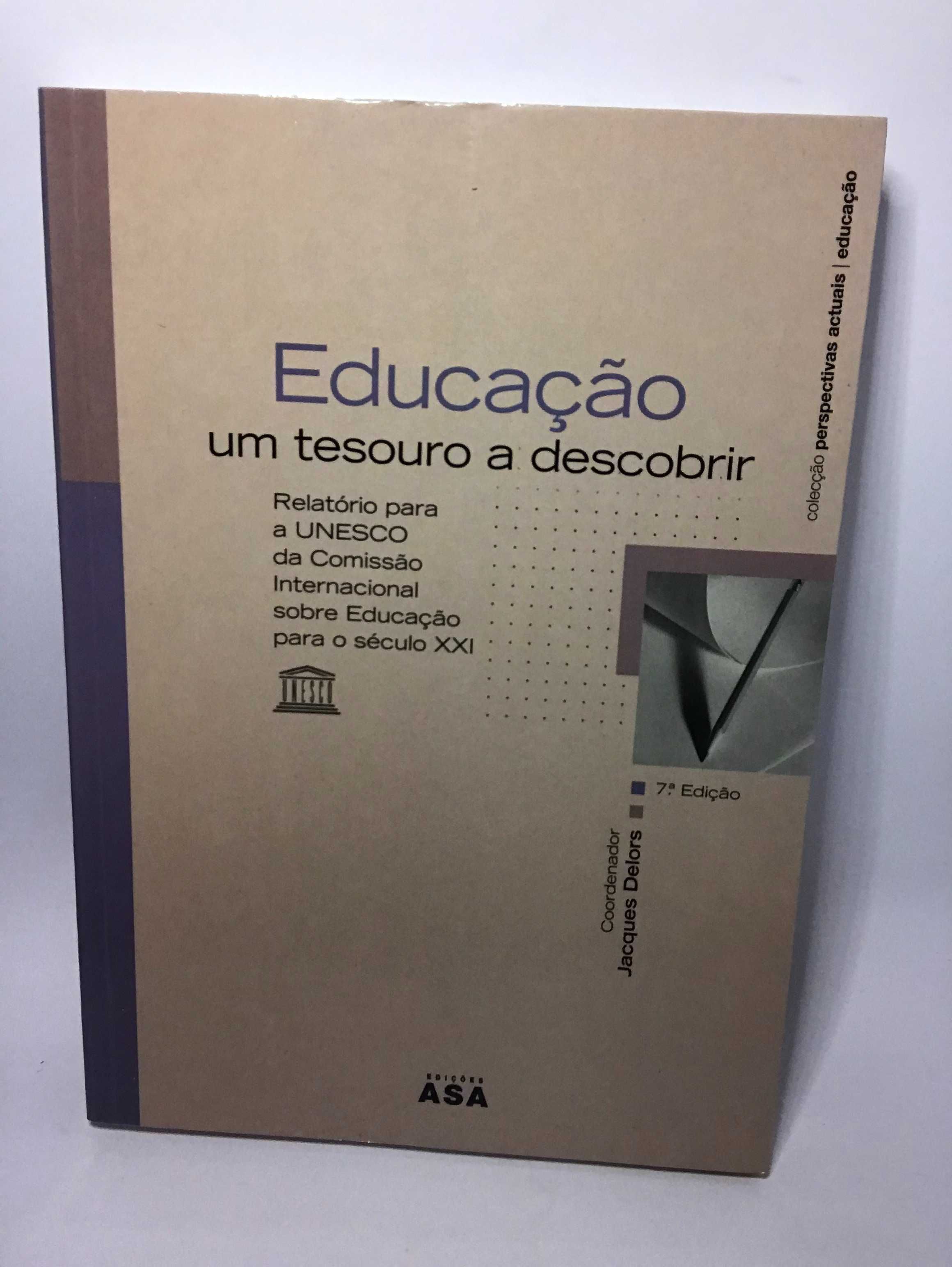 Educação: Um Tesouro a Descobrir - Jacques Delors