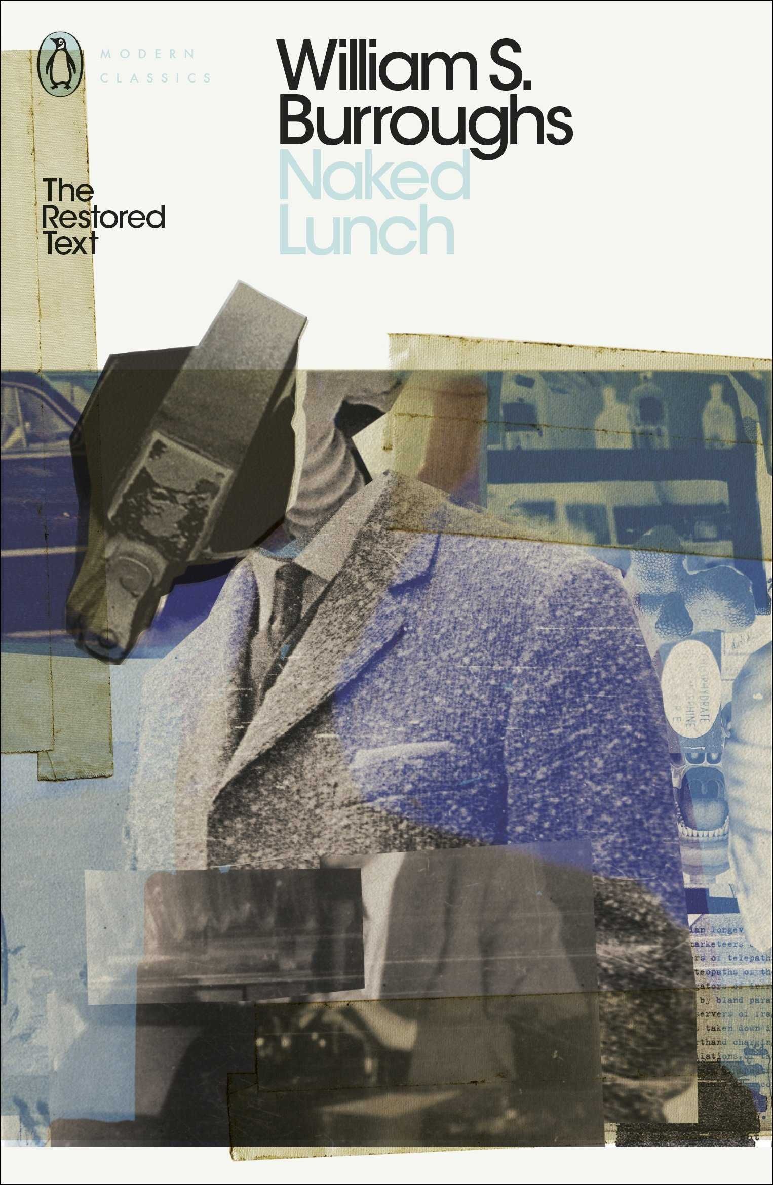 W S Burroughs - naked lunch + last words