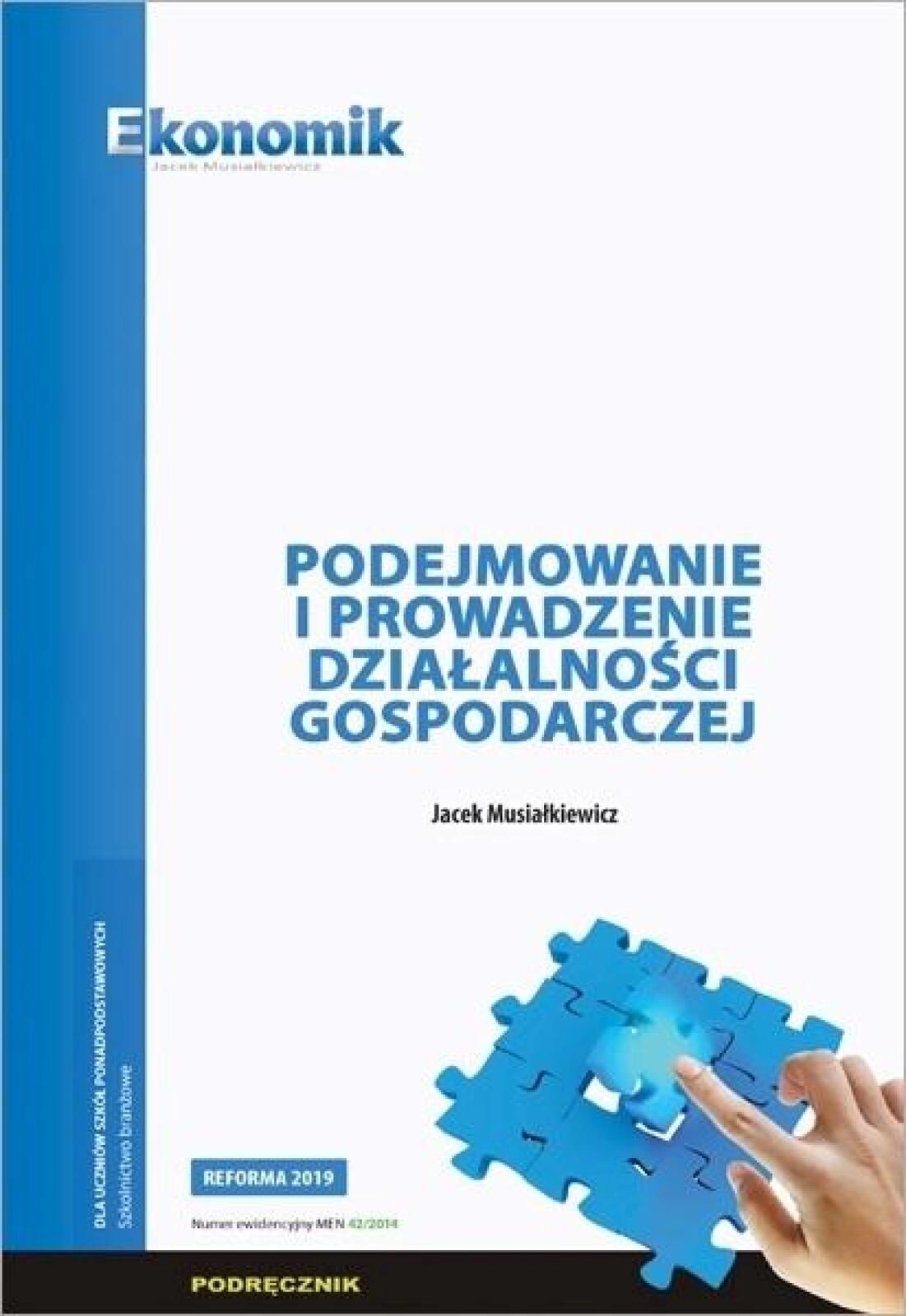 Podejmowanie i prowadzenie działalności gospod. Ekonomik Jacek Musia