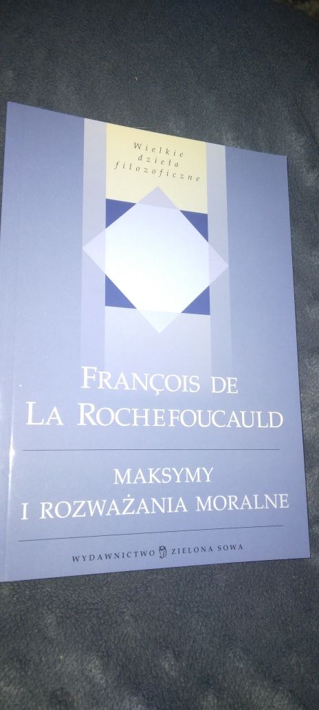 Maksymy i rozważania moralne - François De La Rochefoucauld