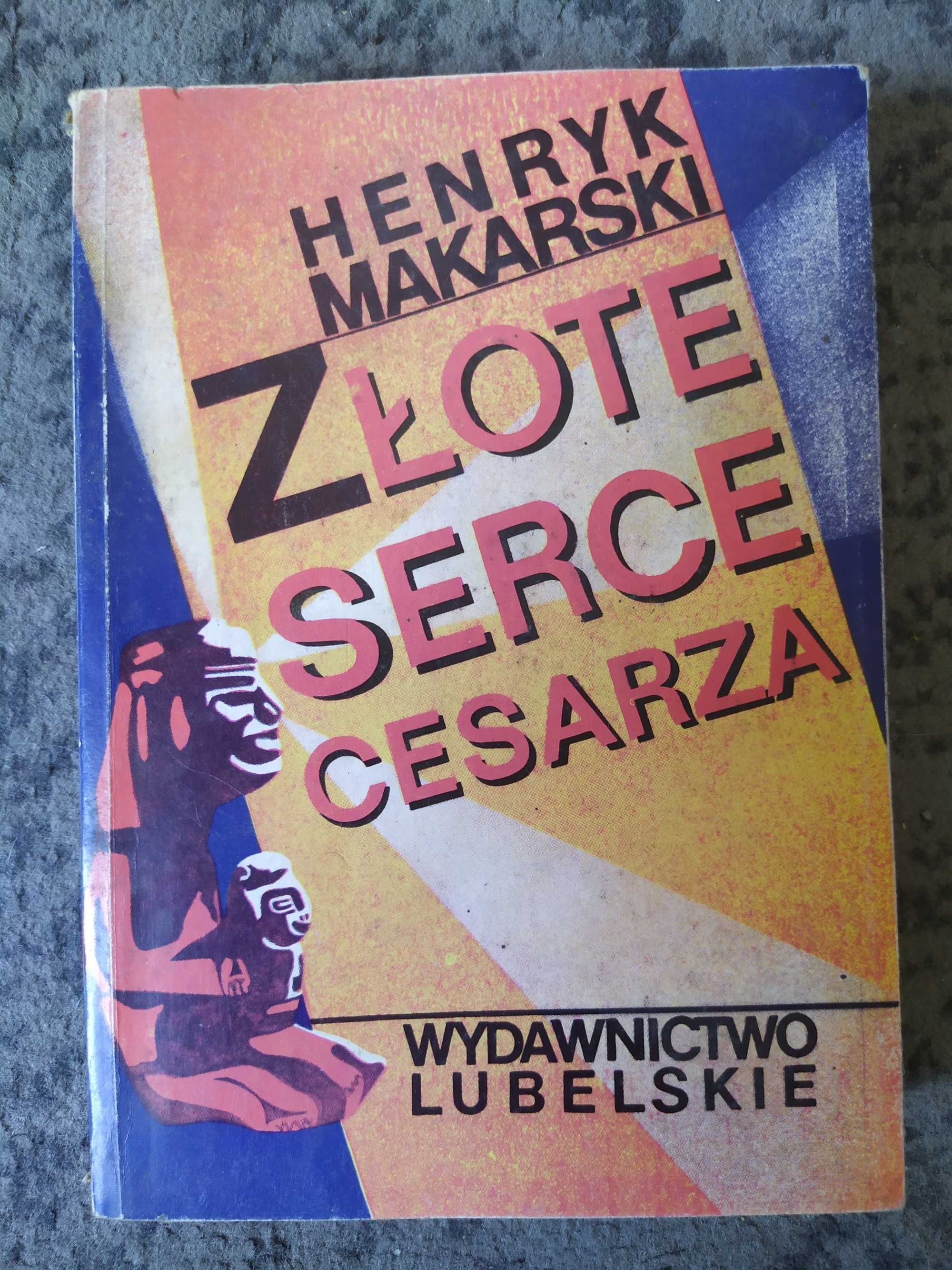 Złote serce cesarza Henryk Makarski 1989