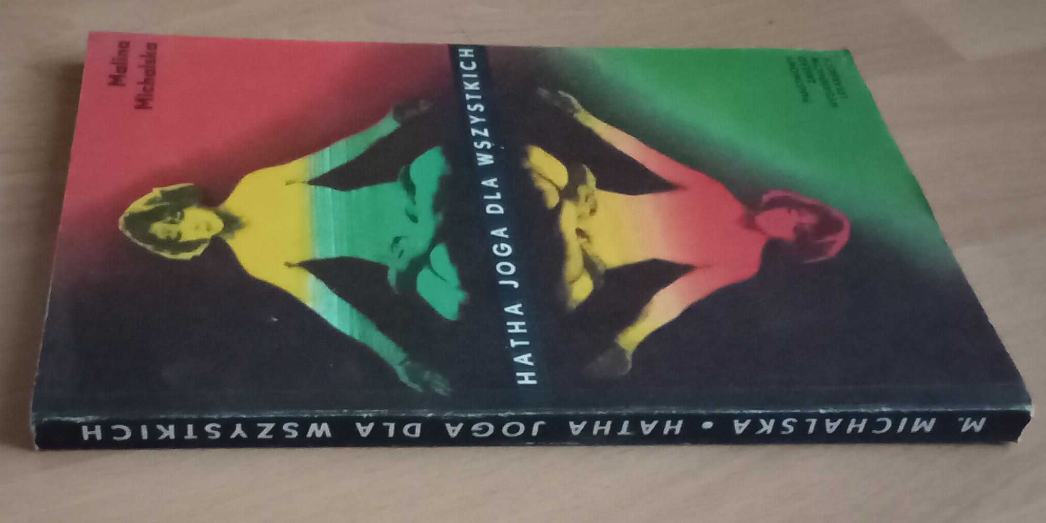 Hatha joga dla wszystkich Malina Michalska