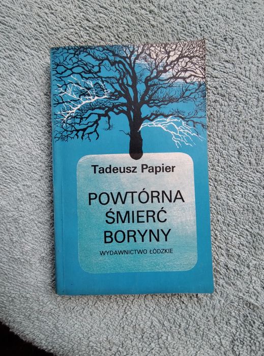 Powtórna śmierć Boryny Tadeusz Papier Boryna wieś