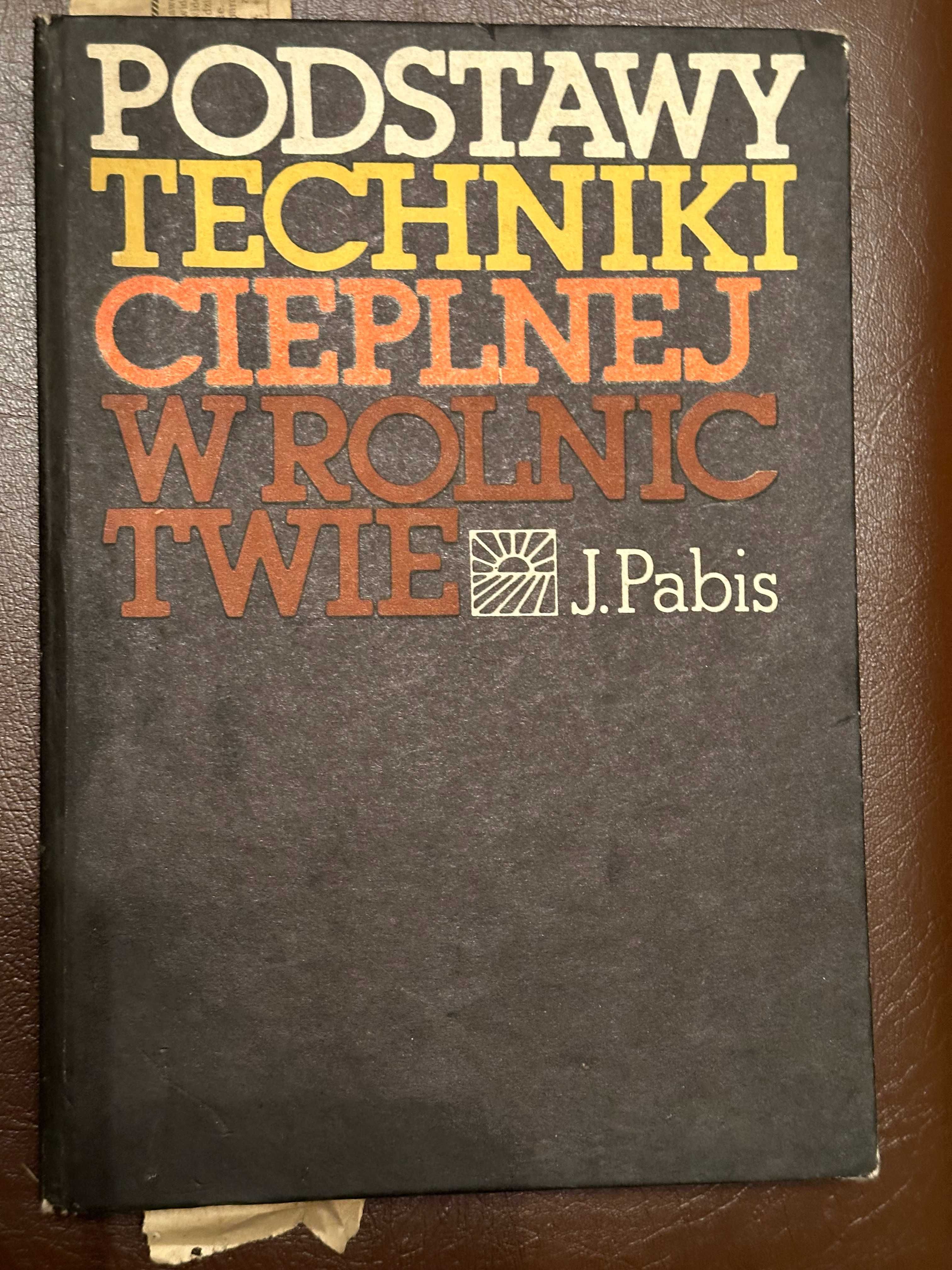 Podstawy techniki cieplnej w rolnictwie J. Pabisa
