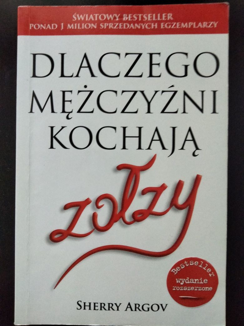 Dlaczego mężczyźni kochają zołzy. Sherry Argov