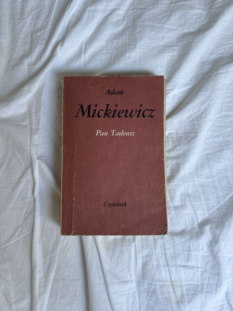 Adam Mickiewicz „Pan Tadeusz”