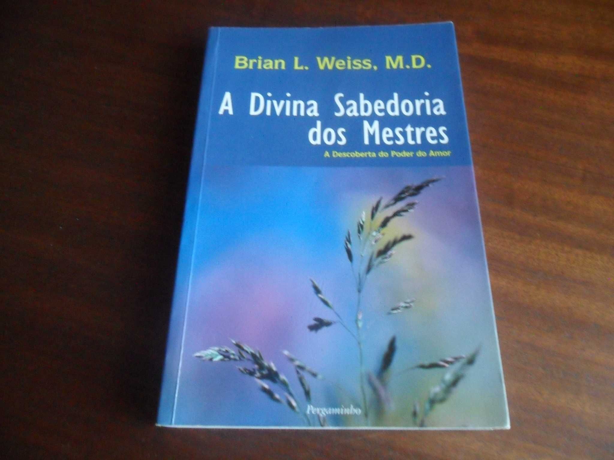 "A Divina Sabedoria dos Mestres" de Brian L. Weiss - Edição de 2003