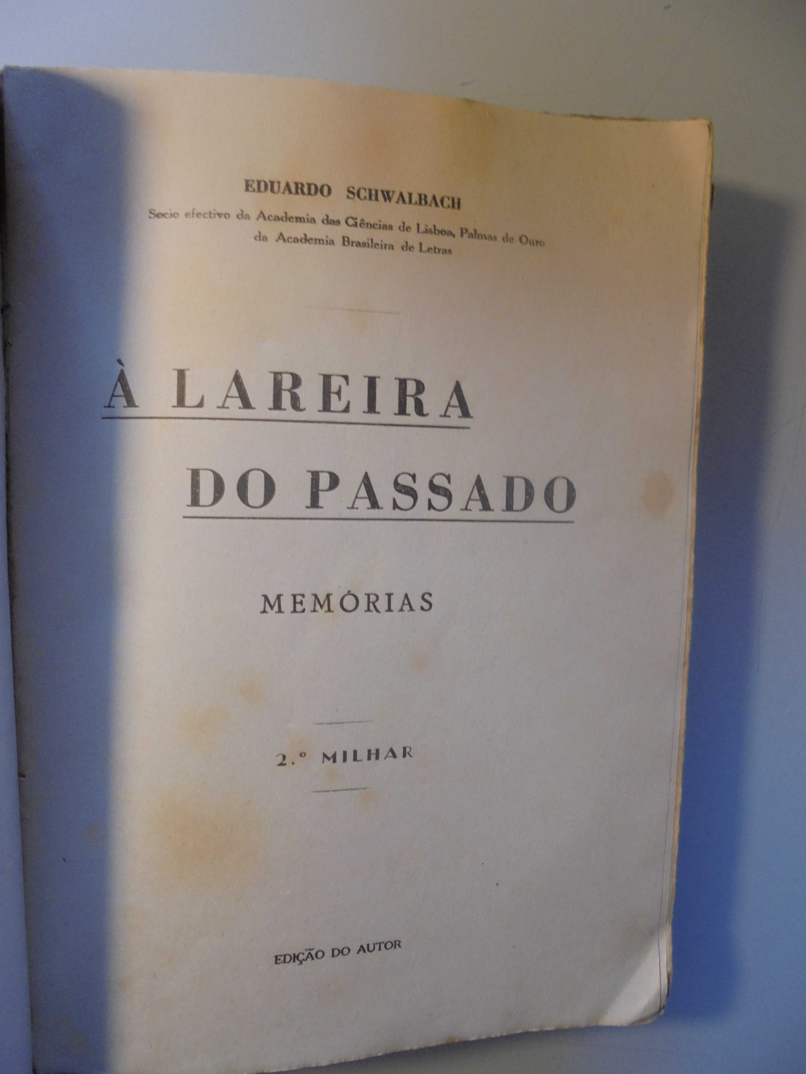 Schalbach (Eduardo);À Lareira do Passado-Memórias