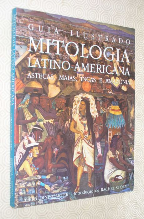 Guia Ilustrado Mitologia Latino-Americana Astecas Maias Incas Amazónia