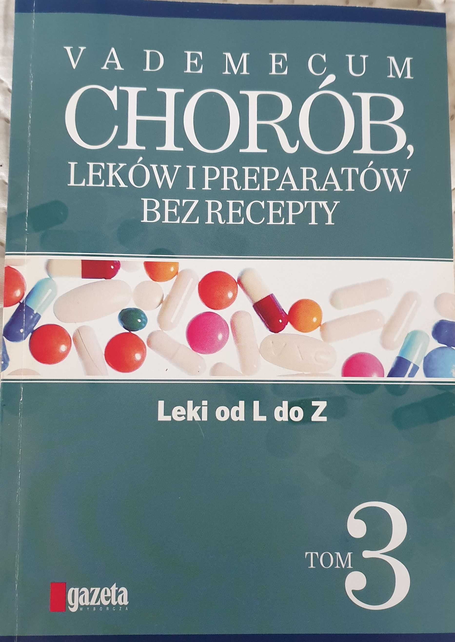 Vademecum chorób, leków i preparatów bez recepty Tom 3