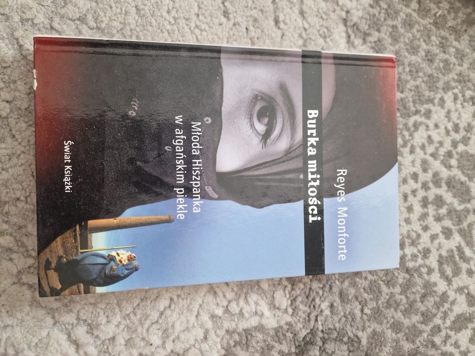 Burka miłości opowieść o afgańskim piekle