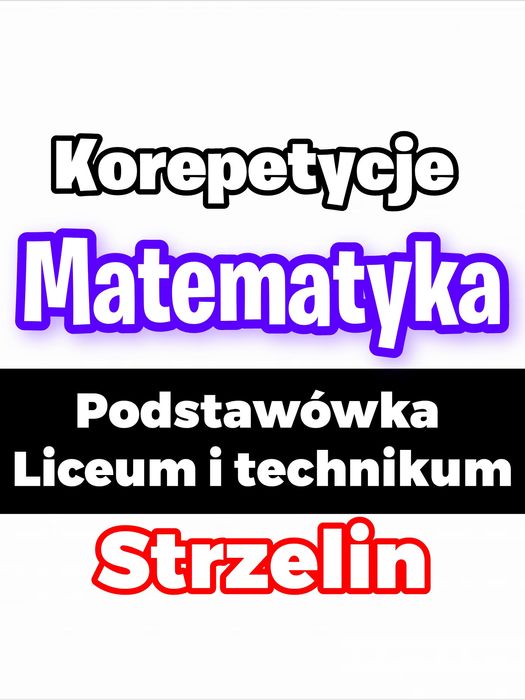 Matematyka Strzelin i Online - korepetycje