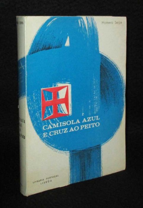 Livro Camisola Azul e Cruz ao Peito Homero Serpa