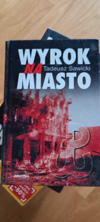 Wyrok na miasto- Tadeusz Sawicki