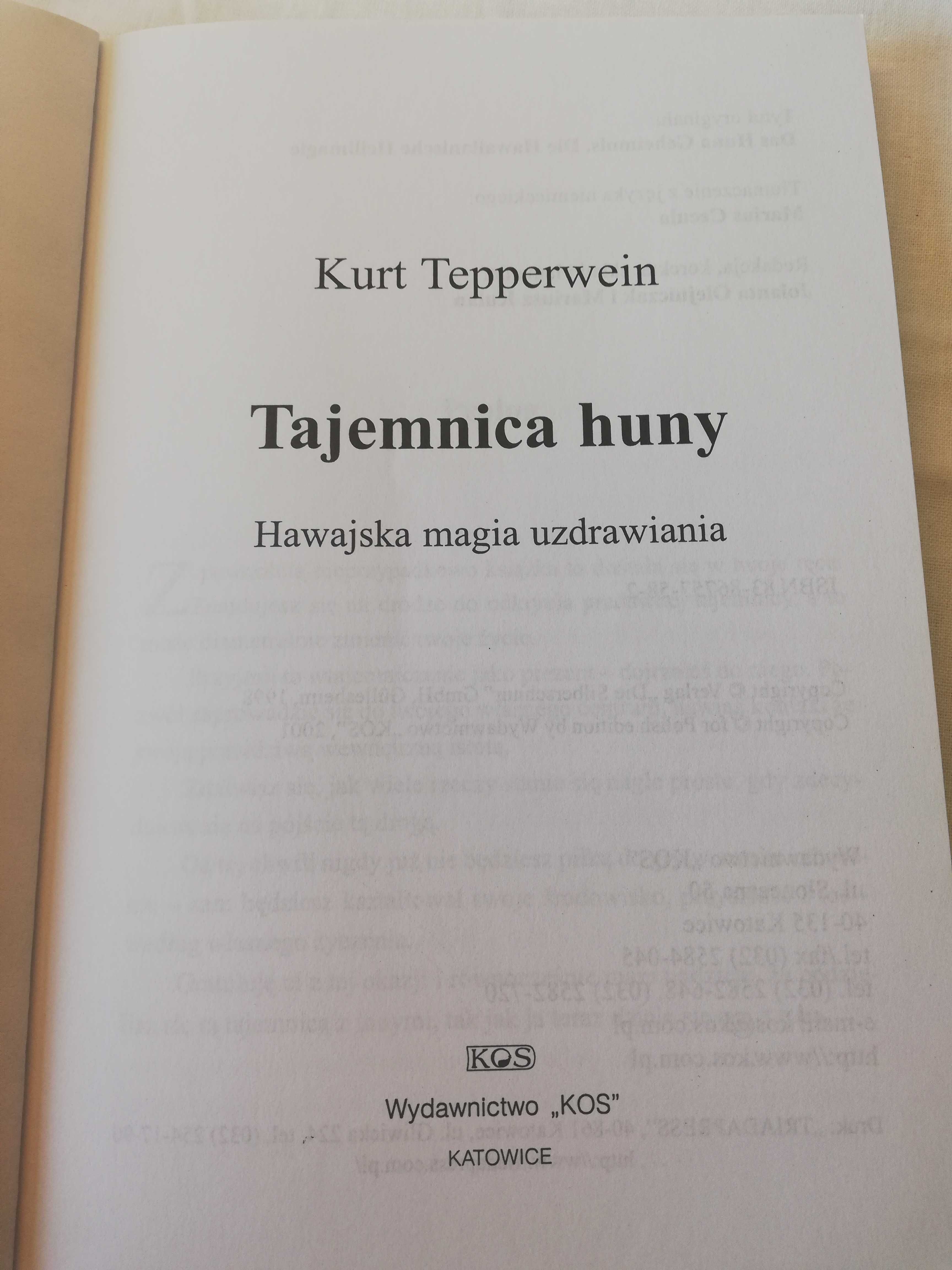Tajemnica Huny - Hawajska magia uzdrawiania - Kurt Tepperwein 2001 rok