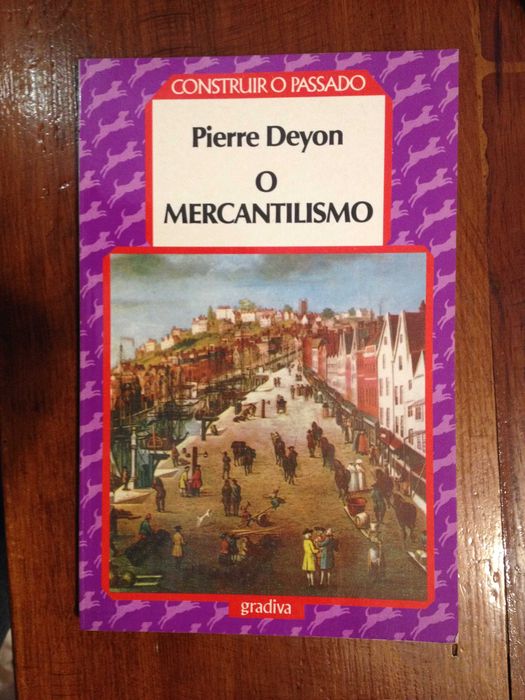 Pierre Deyon - O Mercantilismo