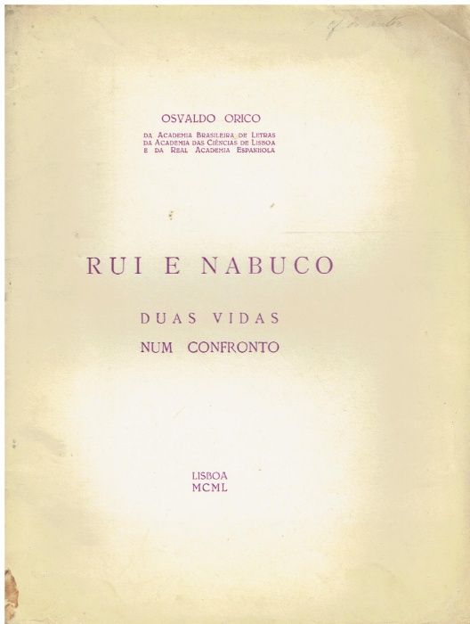 0494 Rui e Nabuco : duas vidas num confronto por Osvaldo Orico.