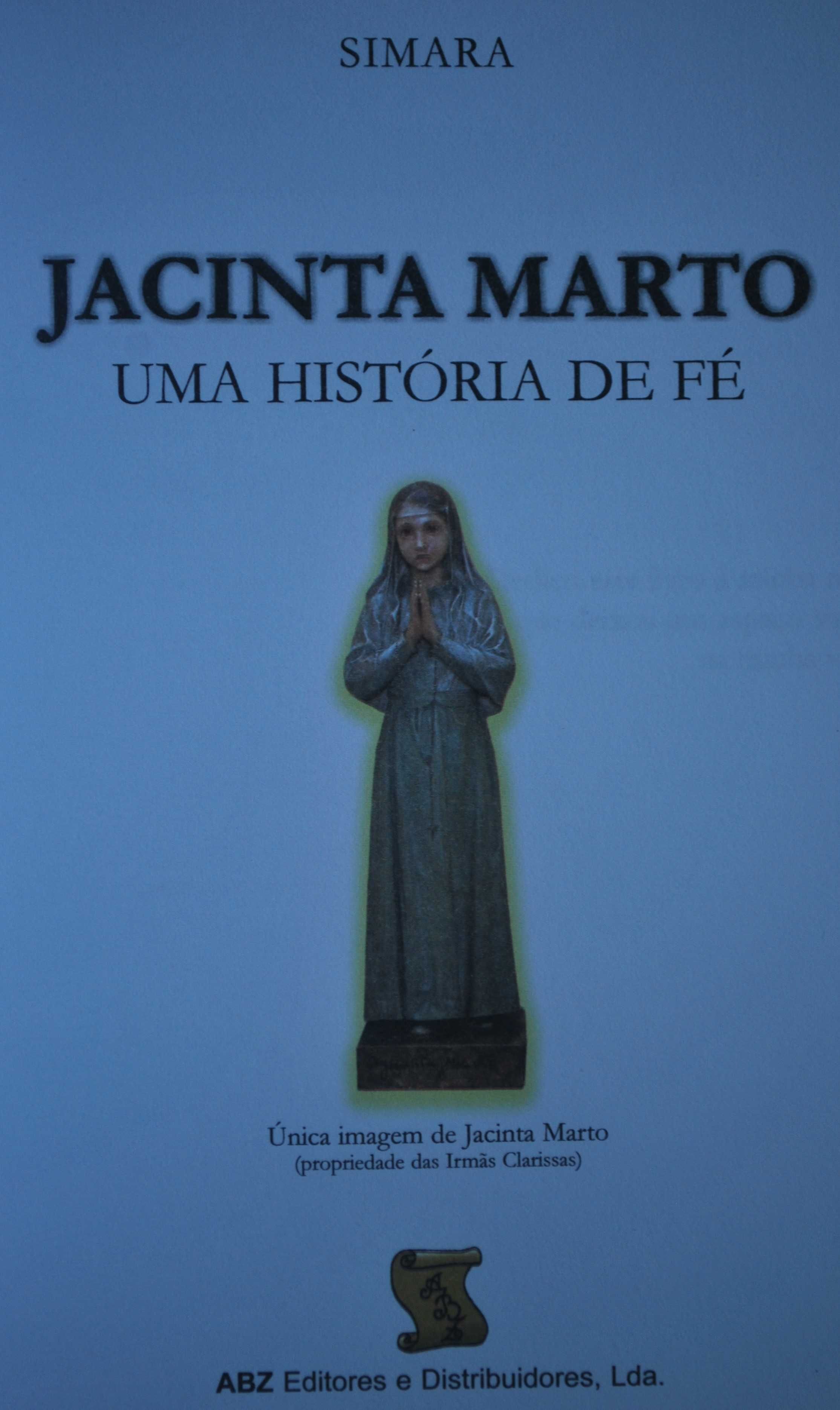 Jacinta Marto Uma História de Fé, de Simara