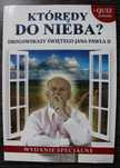 Którędy do nieba? Drogowskazy świętego Jana Pawła II