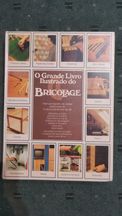 O Grande Livro Ilustrado do Bricolage
