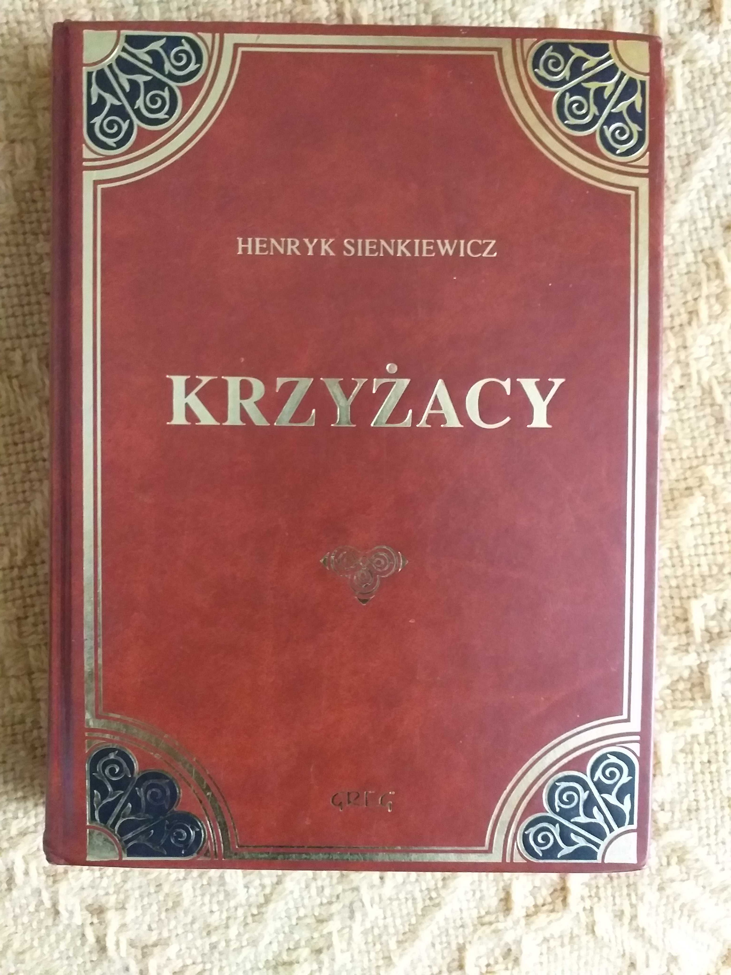 Krzyżacy i Quo vadis. Henryk Sienkiewicz.