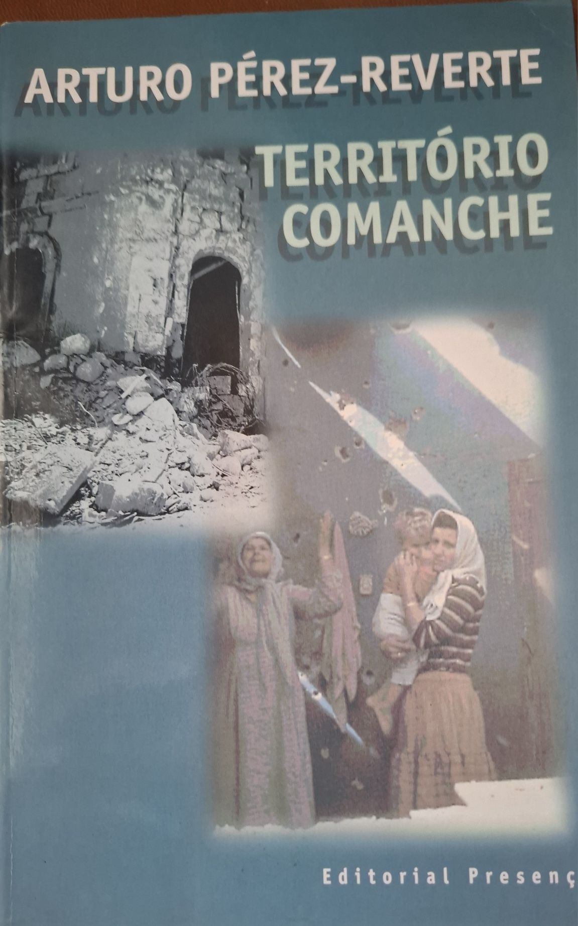 Livro Território Comanche(Arturo Pérez)