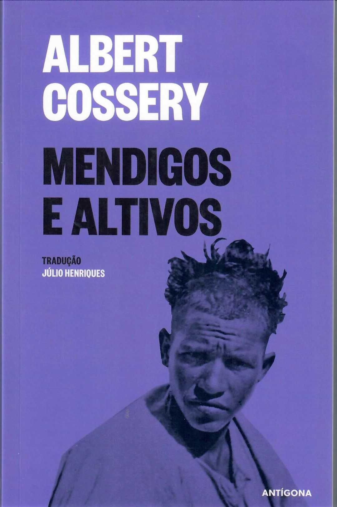 Albert Cossery – «Mandriões no Vale Fértil» + 2 títulos