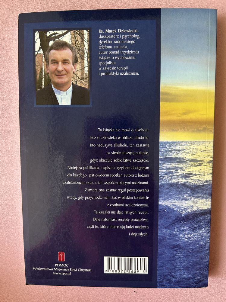 Zagrożeni alkoholem, chronieni miłością Marek Dziewiecki