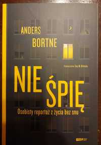 Nie śpię. Osobisty reportaż z życia bez snu - Anders Bortne