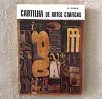 CARTILHA DE ARTES GRÁFICAS
António Vilela