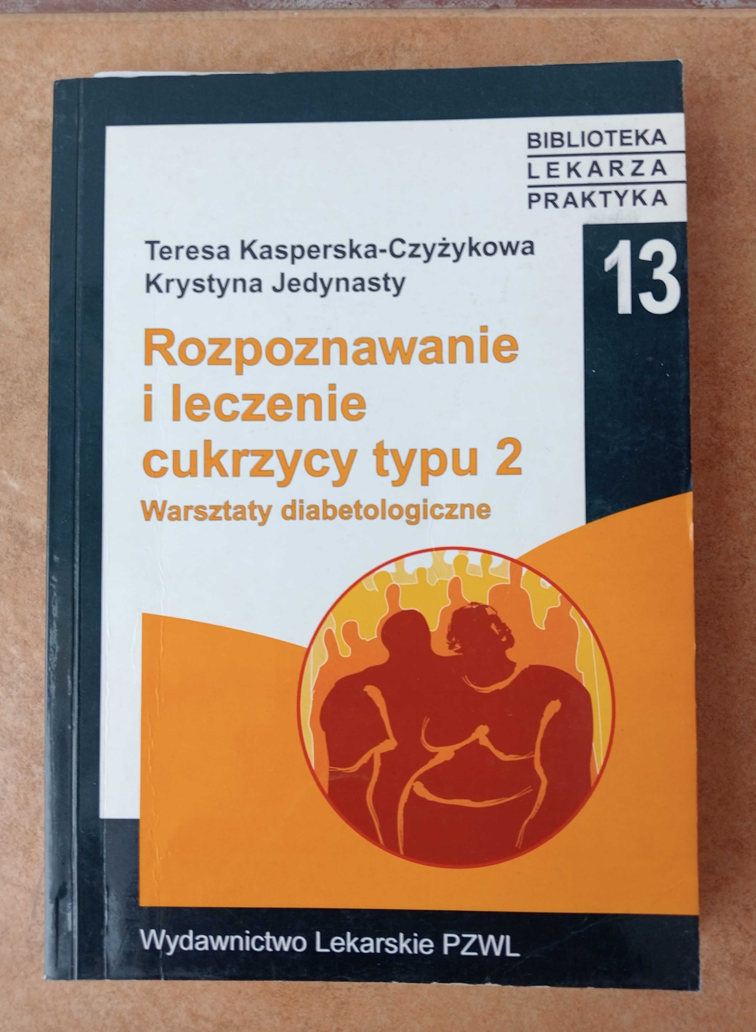 Rozpoznawanie i leczenie cukrzycy typu 2 Warsztaty diabetologiczne