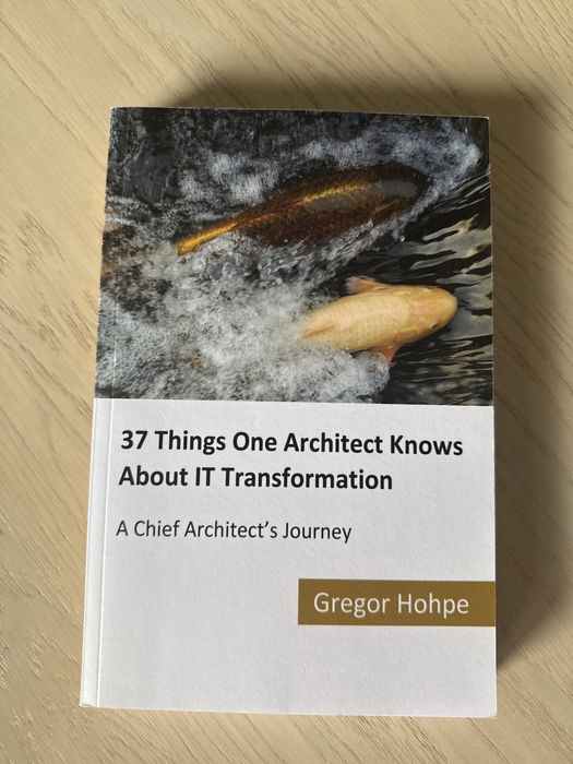 37 Things One Architect Knows about IT Transformation ksiazka