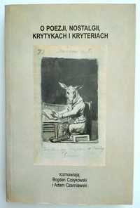 O poezji, nostalgii, krytykach i kryteriach, Czaykowski, Czerniawski